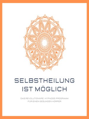cover image of Selbstheilung ist möglich